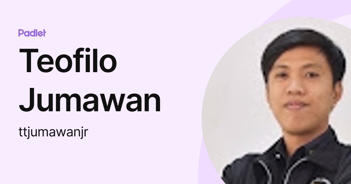 Teofilo Jumawan (ttjumawanjr) profile | Padlet