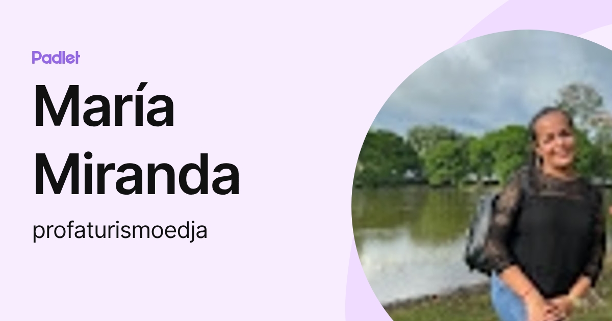 María Miranda (profaturismoedja) profile | Padlet