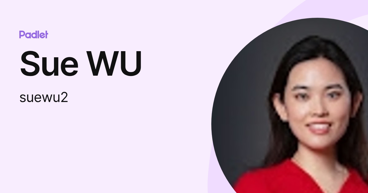 Sue WU (suewu2) profile | Padlet