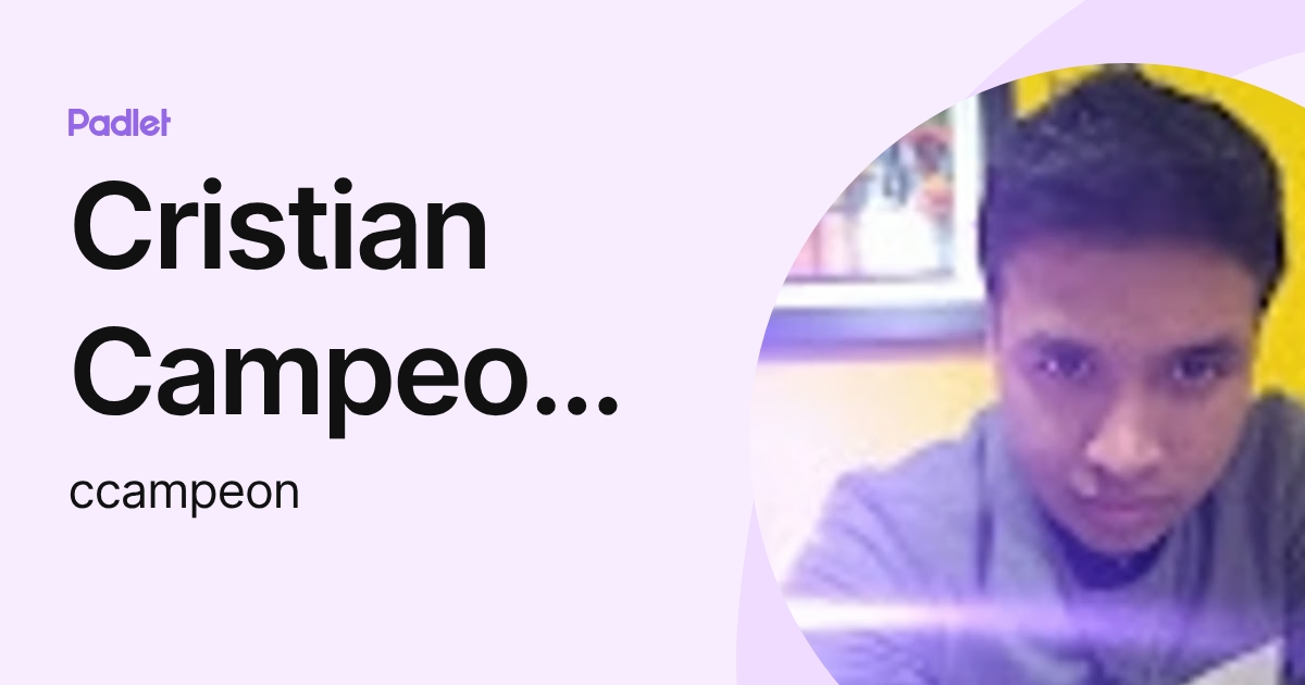 Cristian Campeon Herrera (ccampeon) profile | Padlet