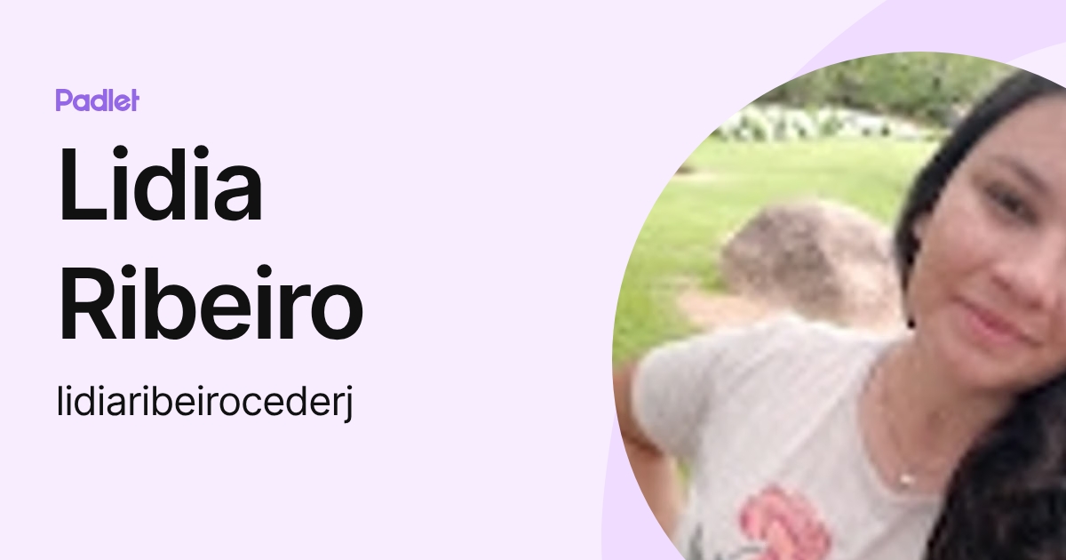 Lidia Ribeiro (lidiaribeirocederj) profile | Padlet
