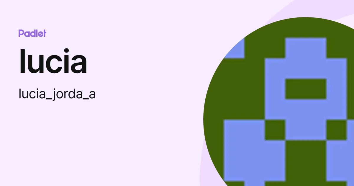 lucia (lucia_jorda_a) profile | Padlet