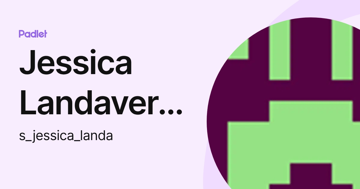 Jessica Landaverde (s_jessica_landa) profile | Padlet