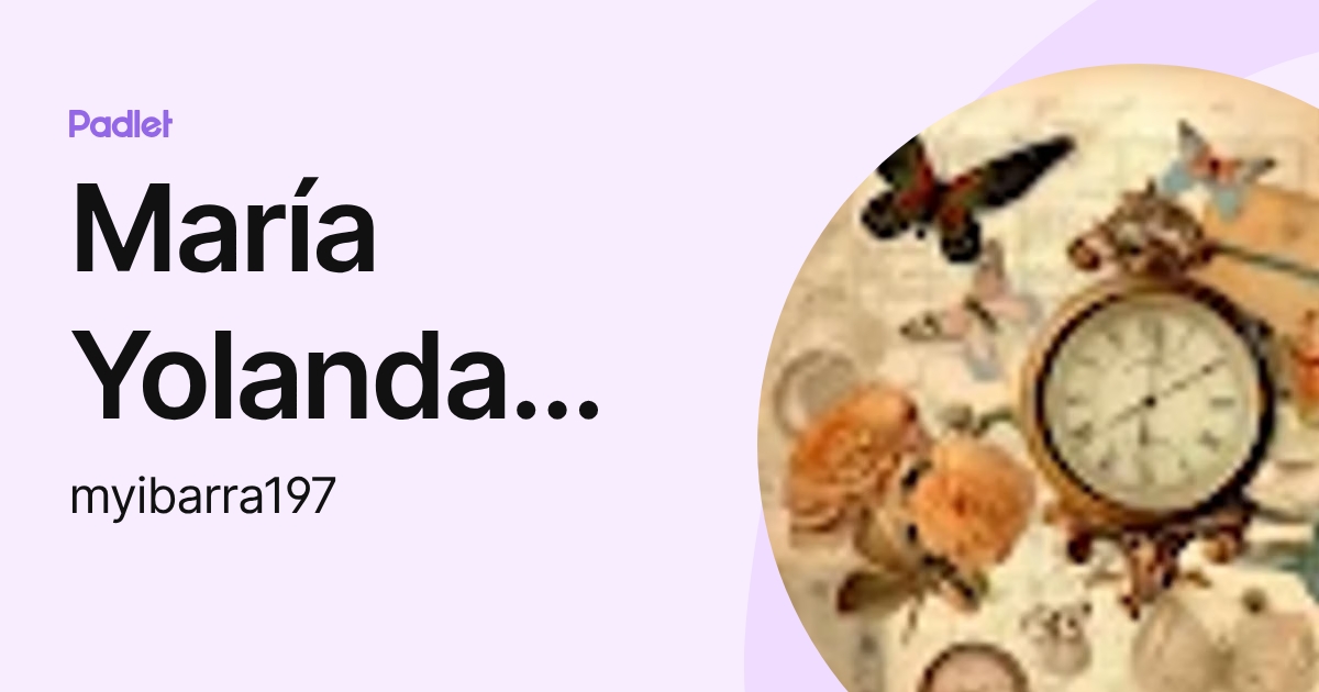 María Yolanda Ibarra (myibarra197) profile | Padlet