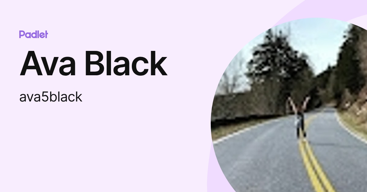 Ava Black (ava5black) profile | Padlet