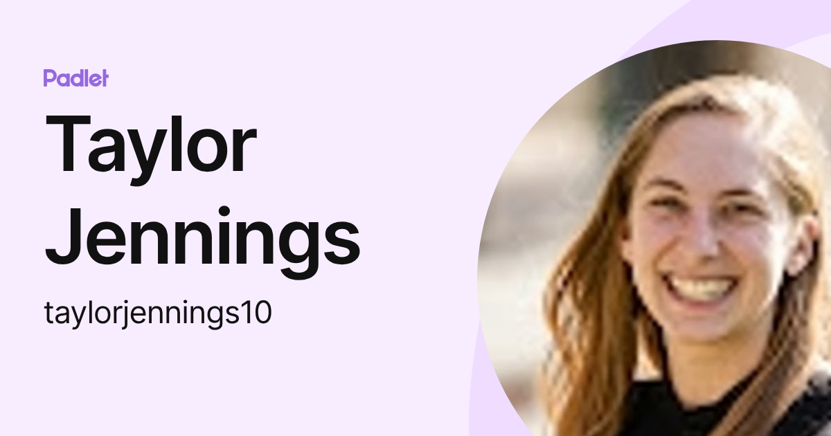 Taylor Jennings (taylorjennings10) profile | Padlet