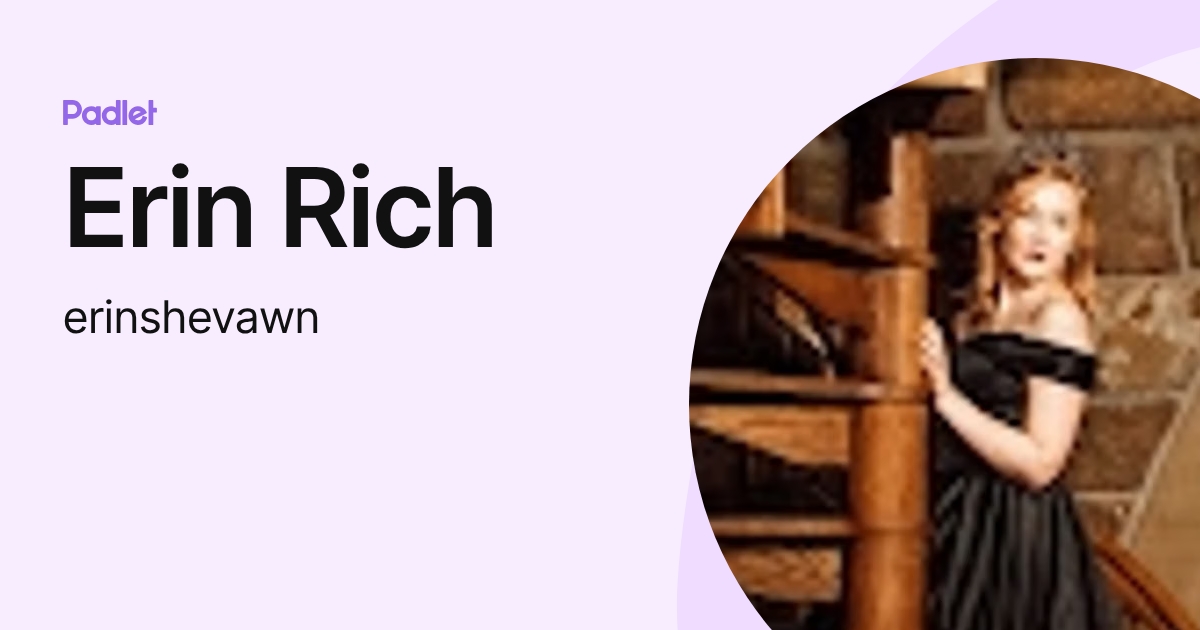 Erin Rich (erinshevawn) profile | Padlet