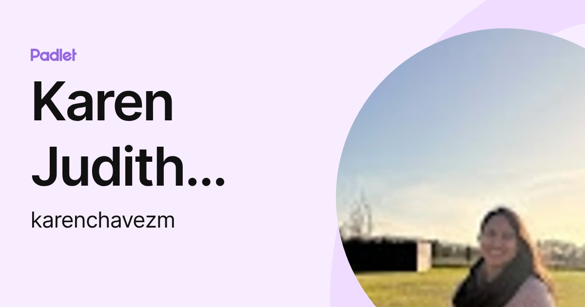 Karen Judith Chavez Mejia (karenchavezm) profile | Padlet