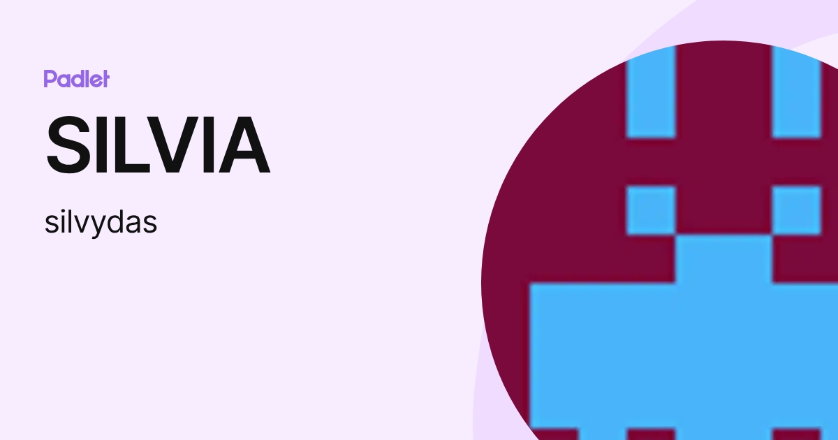 SILVIA (silvydas) profile | Padlet