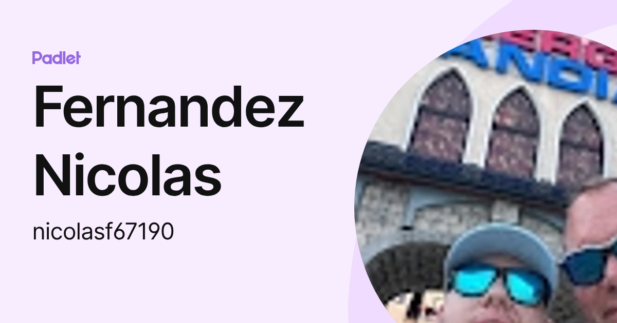 Fernandez Nicolas (nicolasf67190) profile | Padlet