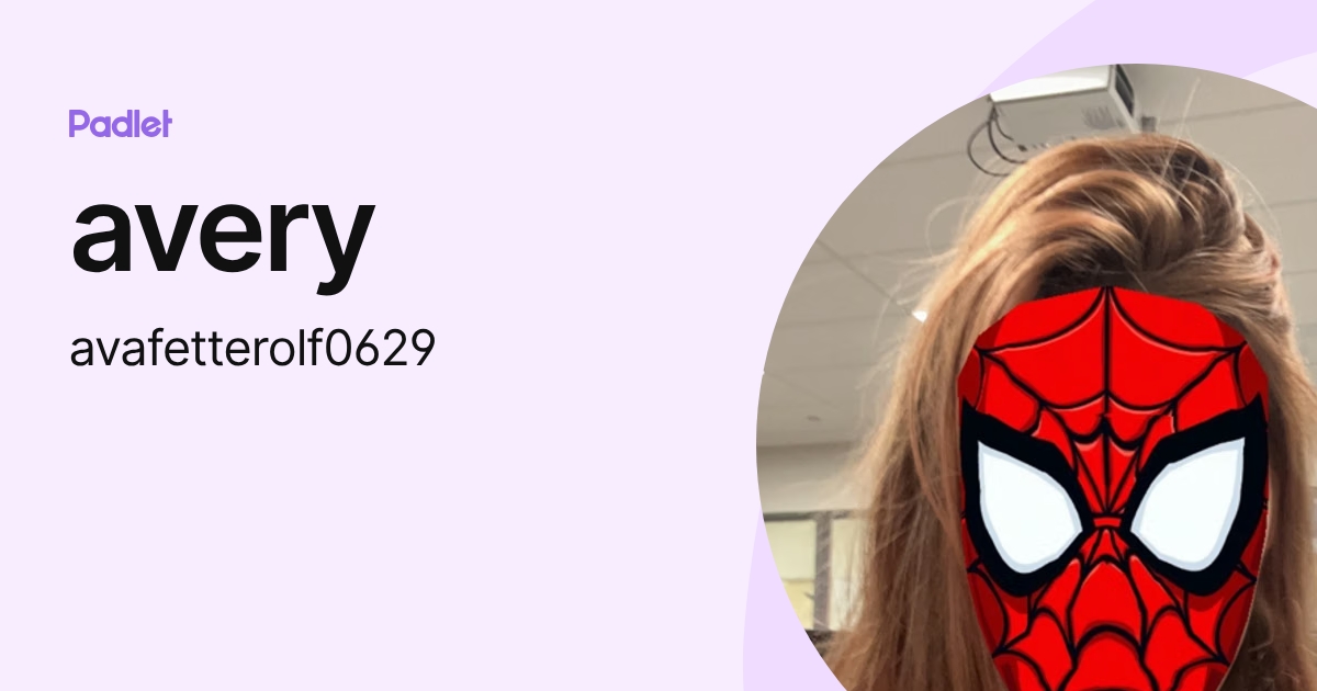 avery (avafetterolf0629) profile | Padlet