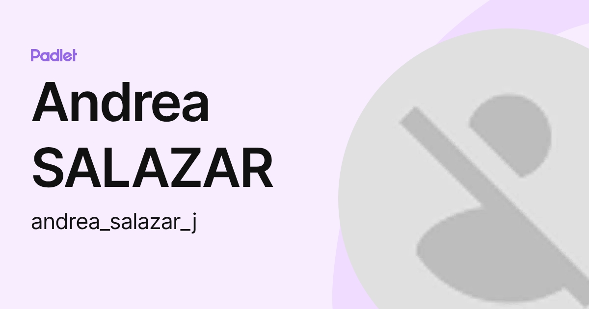 Andrea SALAZAR (andrea_salazar_j) profile | Padlet