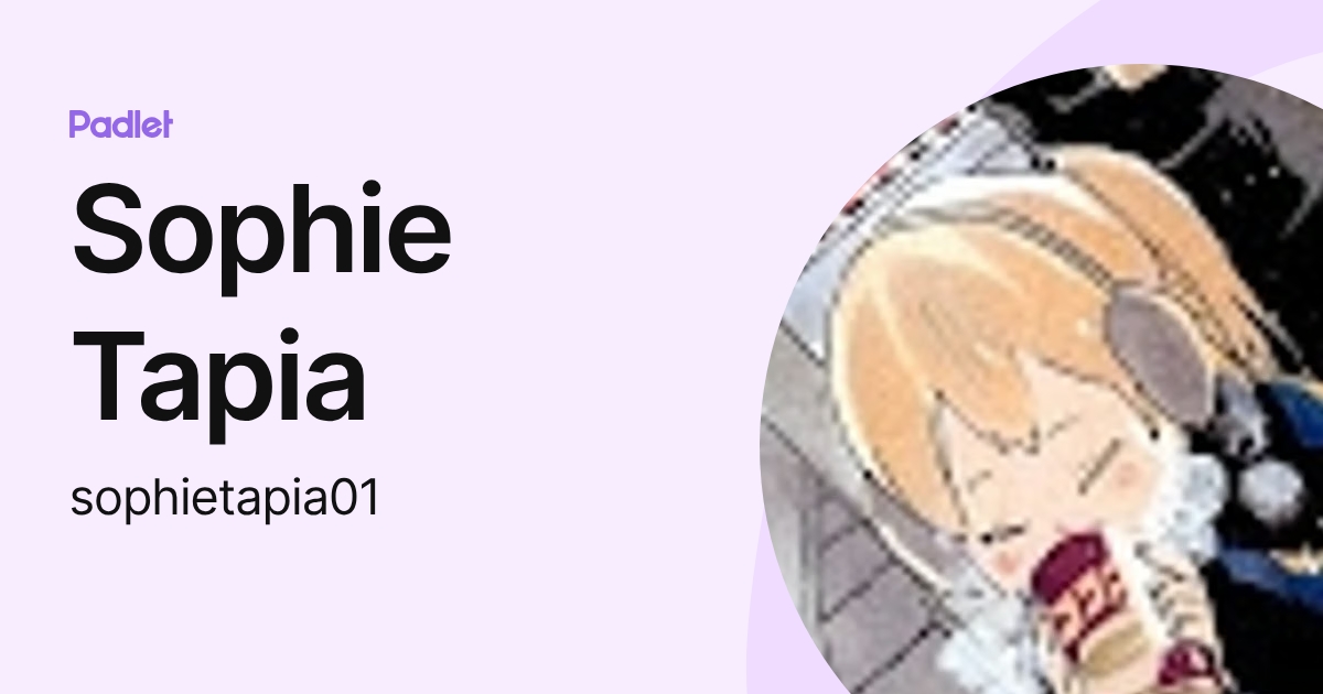 Sophie Tapia (sophietapia01) profile | Padlet