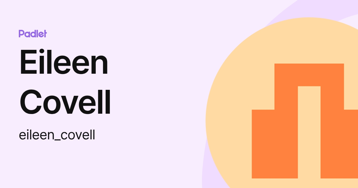 Eileen Covell (eileen_covell) profile | Padlet