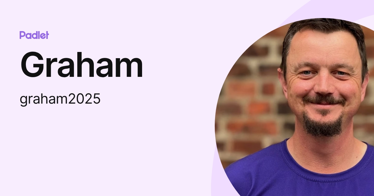 Graham (graham2025) profile | Padlet