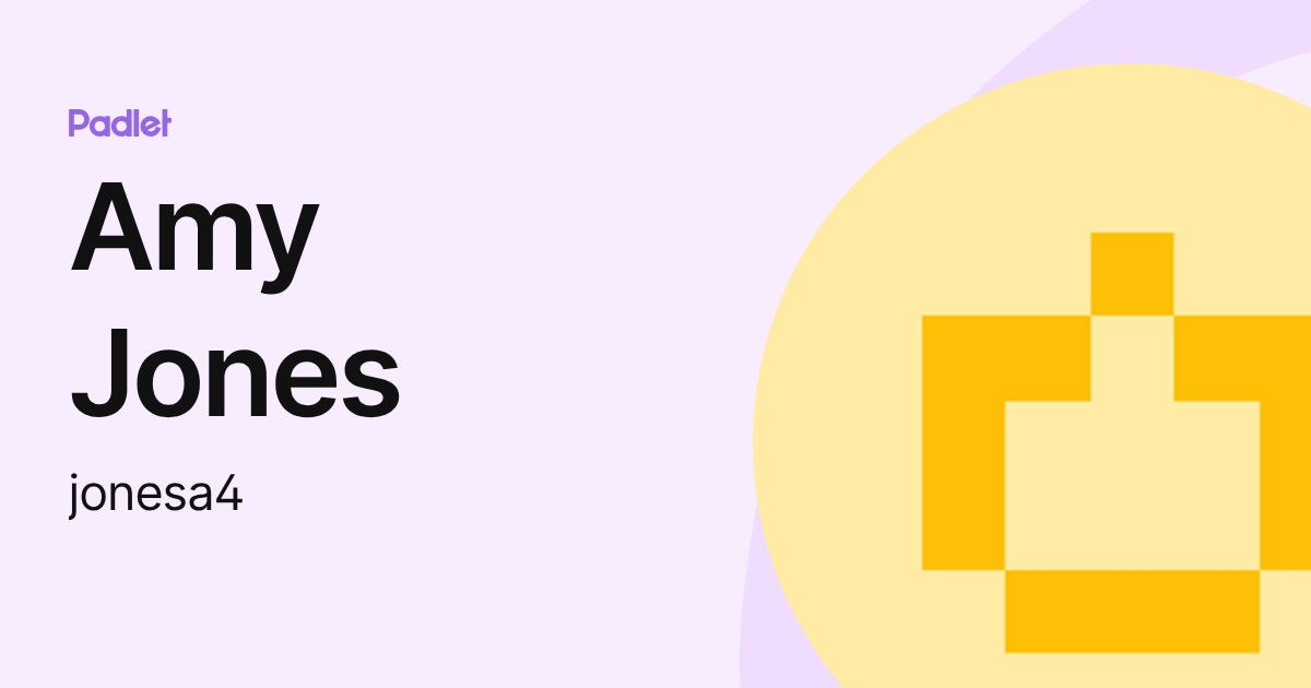 Amy Jones (jonesa4) profile | Padlet