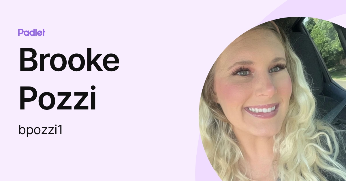 Brooke Pozzi (bpozzi1) profile | Padlet