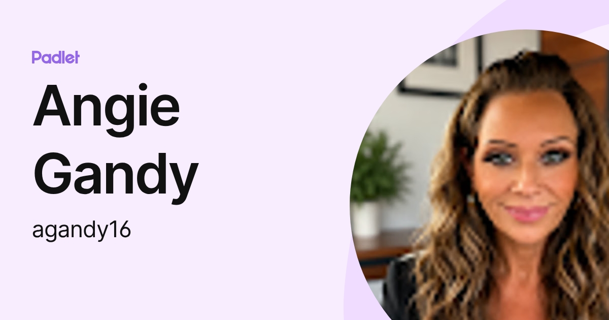 Angie Gandy (agandy16) profile | Padlet