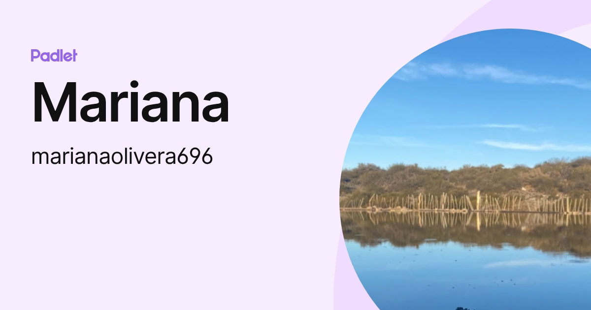 Mariana (marianaolivera696) profile | Padlet