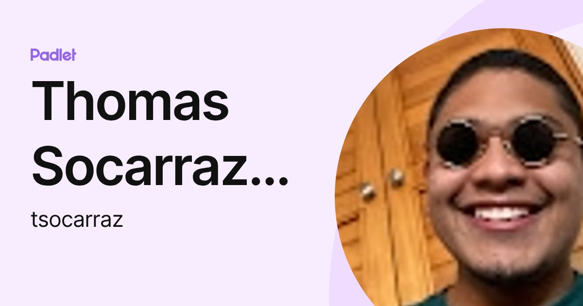 Thomas Socarraz Zuleta (tsocarraz) profile | Padlet