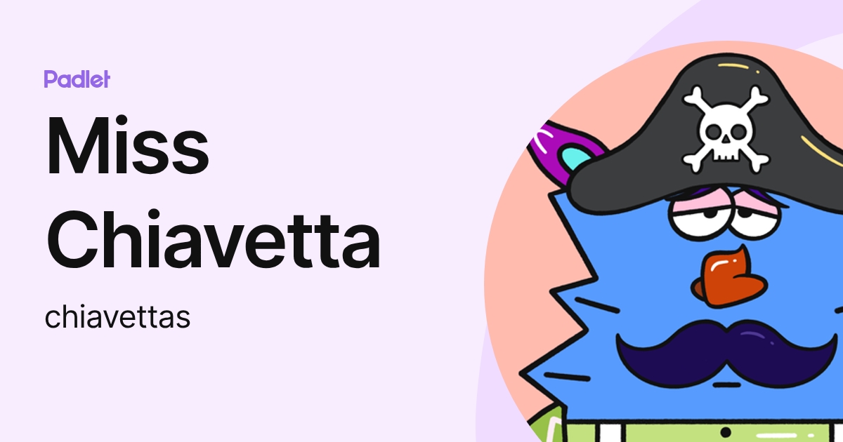 Miss Chiavetta (chiavettas) profile | Padlet