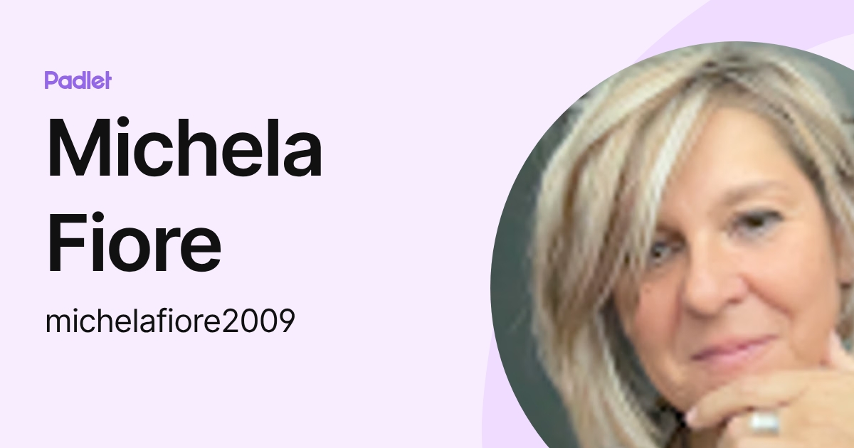 Michela Fiore (michelafiore2009) profile | Padlet