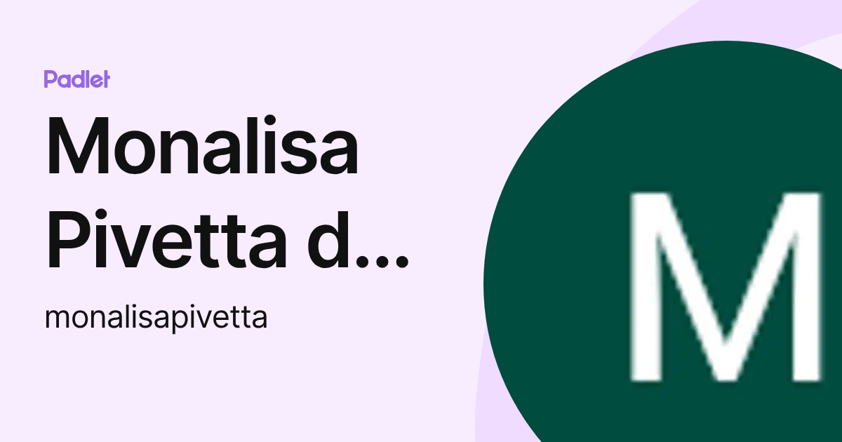 Monalisa Pivetta da Silva (monalisapivetta) profile | Padlet