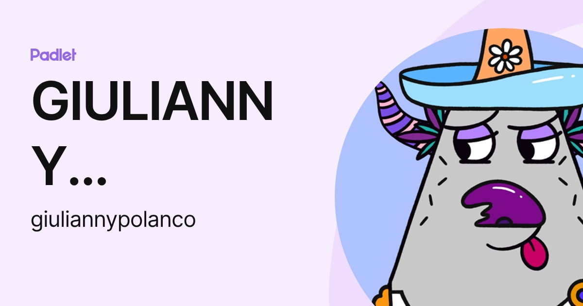 GIULIANNY POLANCO ROBLES (giuliannypolanco) profile | Padlet