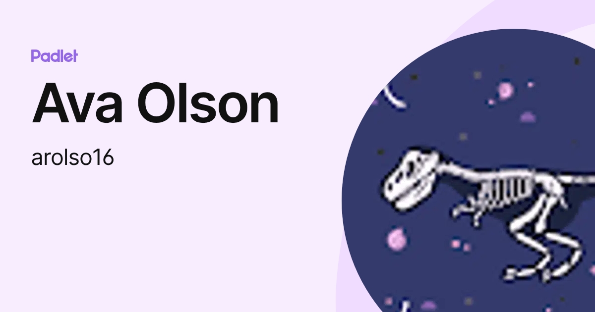 Ava Olson (arolso16) profile | Padlet