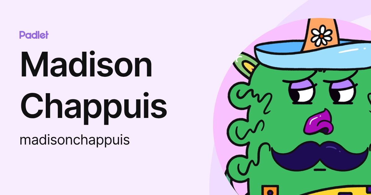 Madison Chappuis (madisonchappuis) profile | Padlet