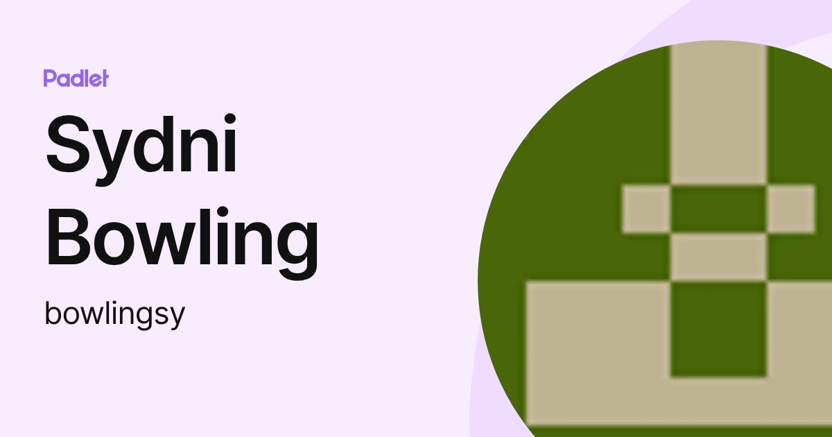 Sydni Bowling (bowlingsy) profile | Padlet