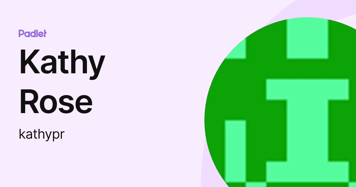 Kathy Rose (kathypr) profile | Padlet
