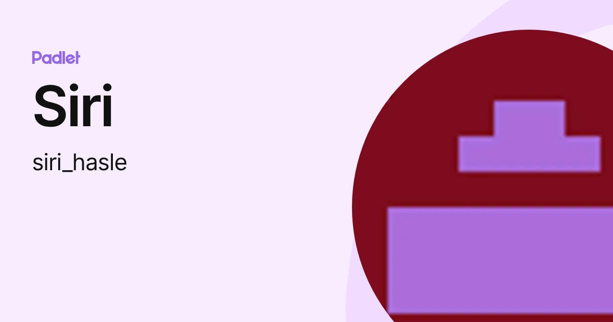 Siri (siri_hasle) profile | Padlet