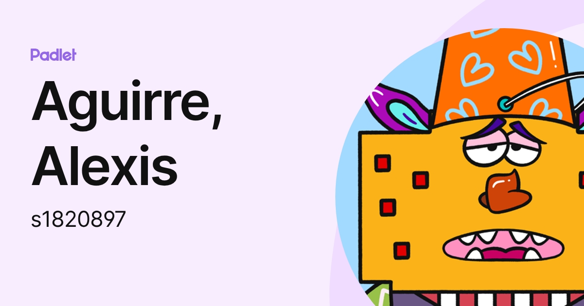 Aguirre, Alexis (s1820897) profile | Padlet