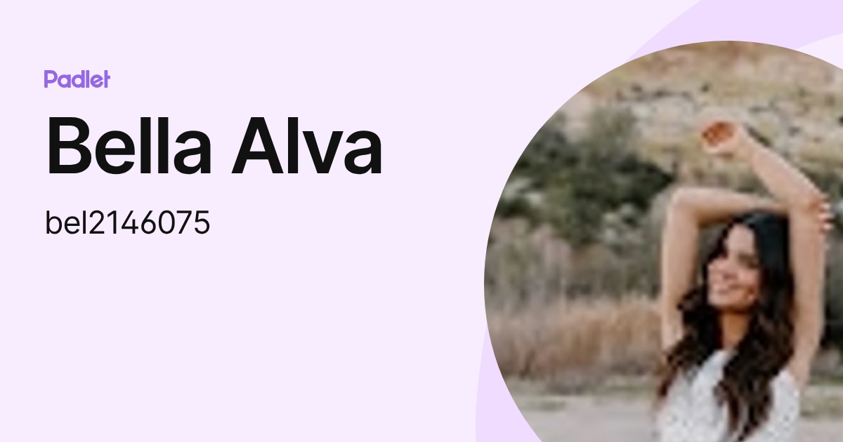 Bella Alva (bel2146075) profile | Padlet