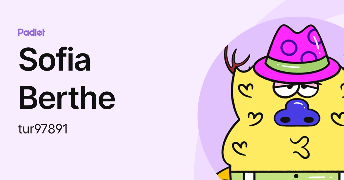 Sofia Berthe (tur97891) profile | Padlet