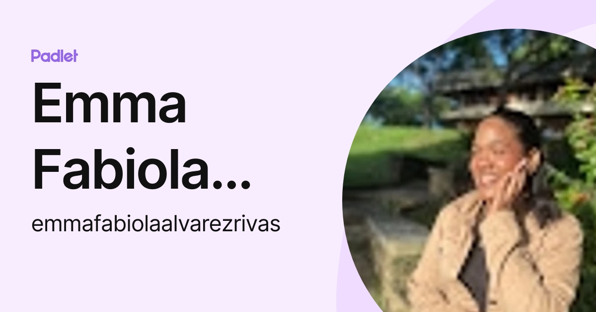 Emma Fabiola Álvarez Rivas (emmafabiolaalvarezrivas) profile | Padlet