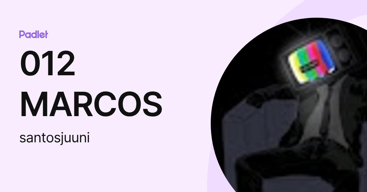 012 MARCOS (santosjuuni) profile | Padlet