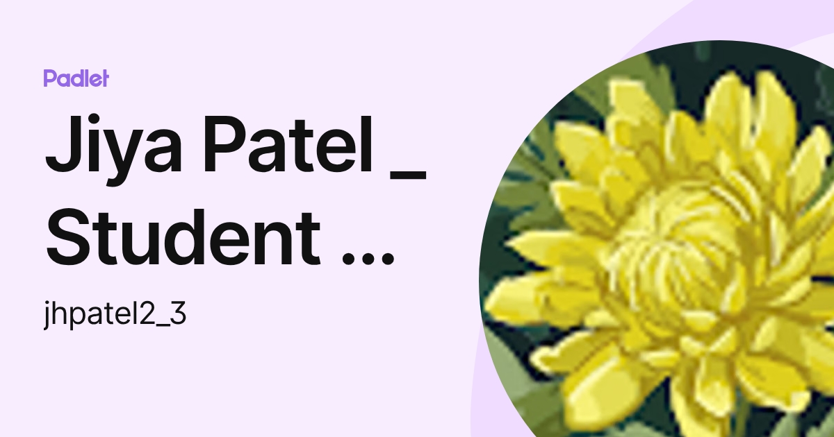 Jiya Patel _ Student - GreenLevelHS (jhpatel2_3) profile | Padlet