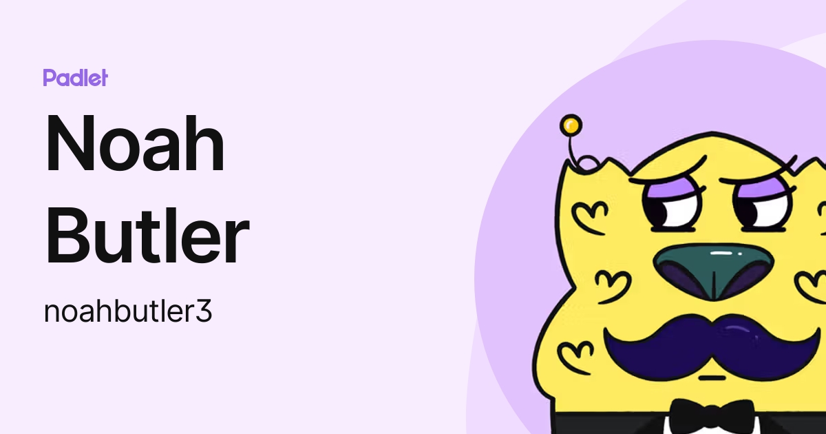 Noah Butler (noahbutler3) profile | Padlet