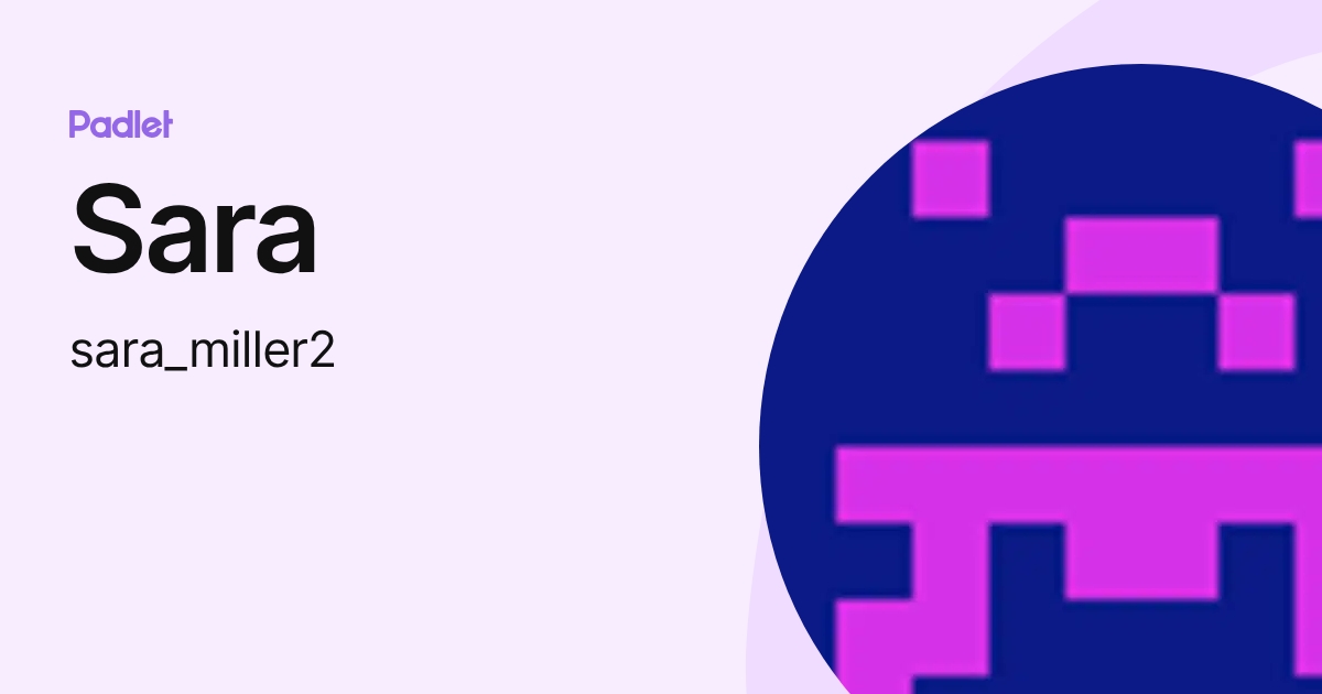 Sara (sara_miller2) profile | Padlet