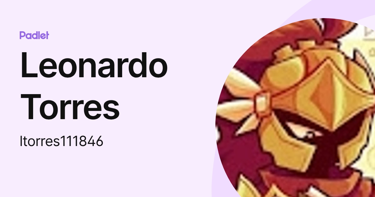 Leonardo Torres (ltorres111846) profile | Padlet
