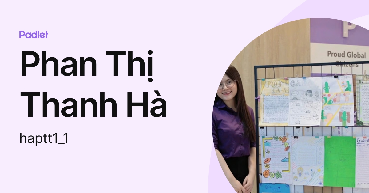 Phan Thị Thanh Hà (haptt1_1) profile | Padlet