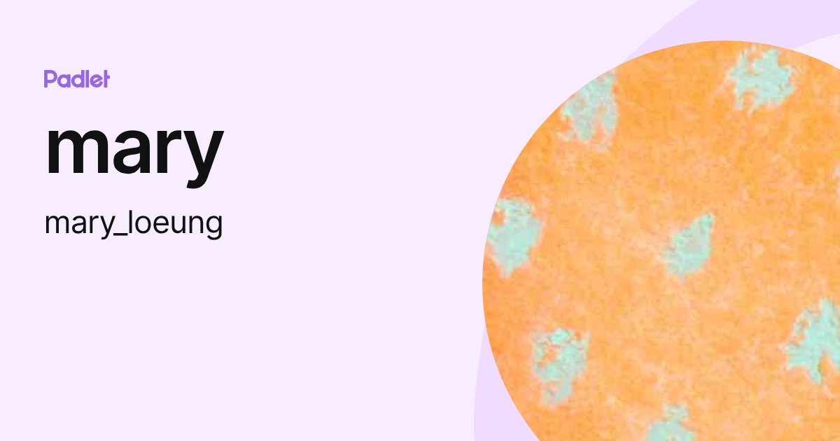 mary (mary_loeung) profile | Padlet