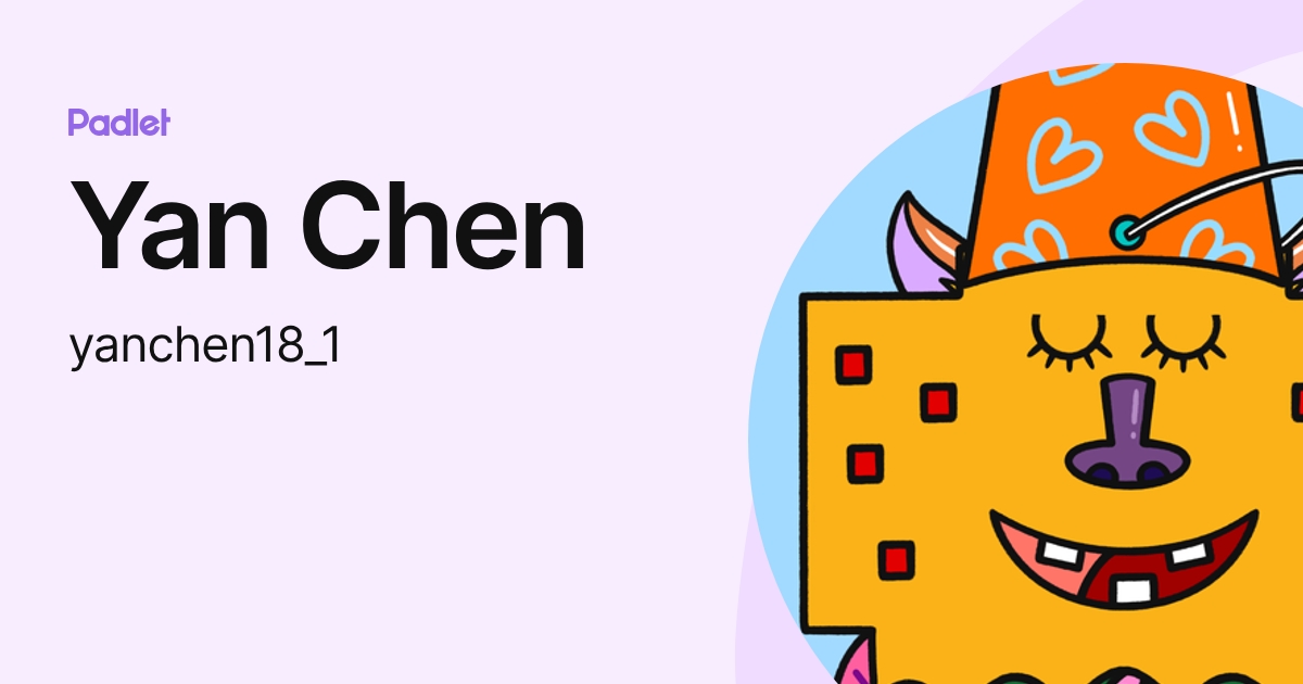 Yan Chen (yanchen18_1) profile | Padlet