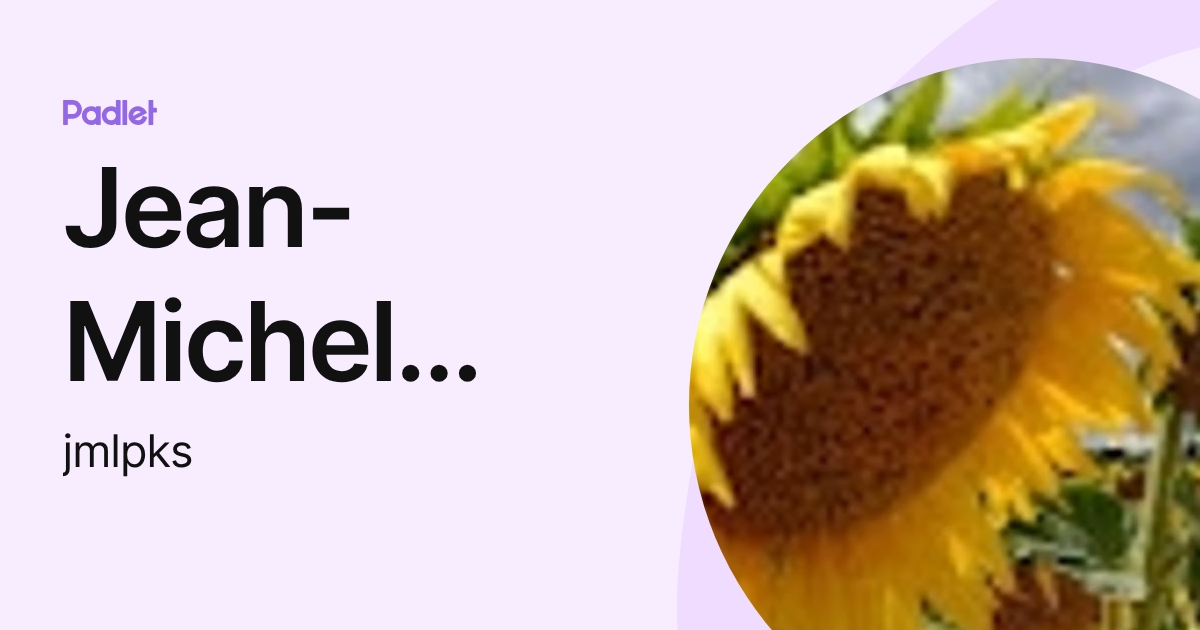 Jean-Michel Pikias (jmlpks) profile | Padlet