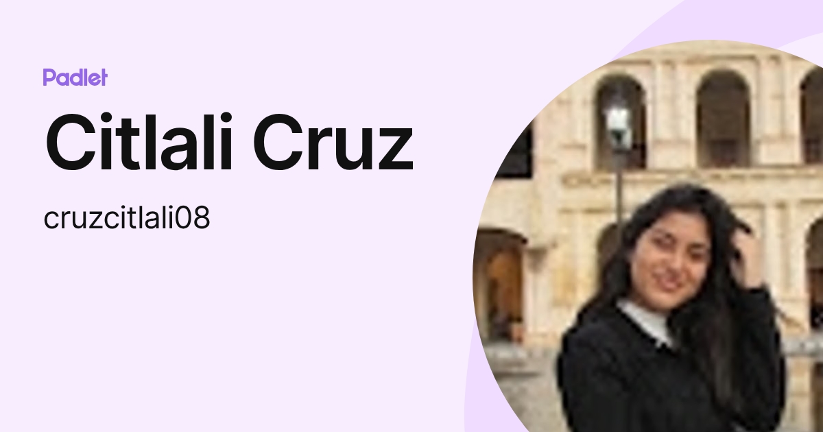 Citlali Cruz (cruzcitlali08) profile | Padlet