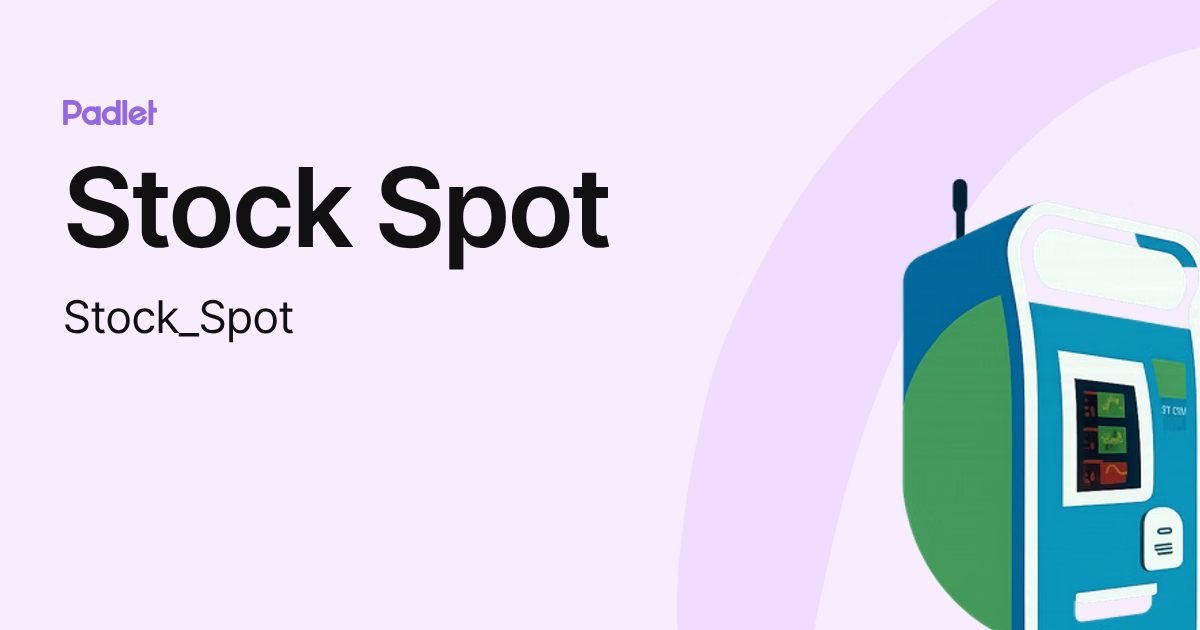 Stock Spot (Stock_Spot) profile | Padlet