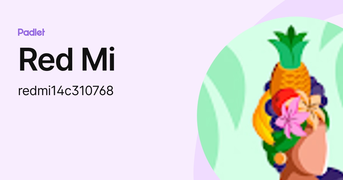 Red Mi (redmi14c310768) profile | Padlet