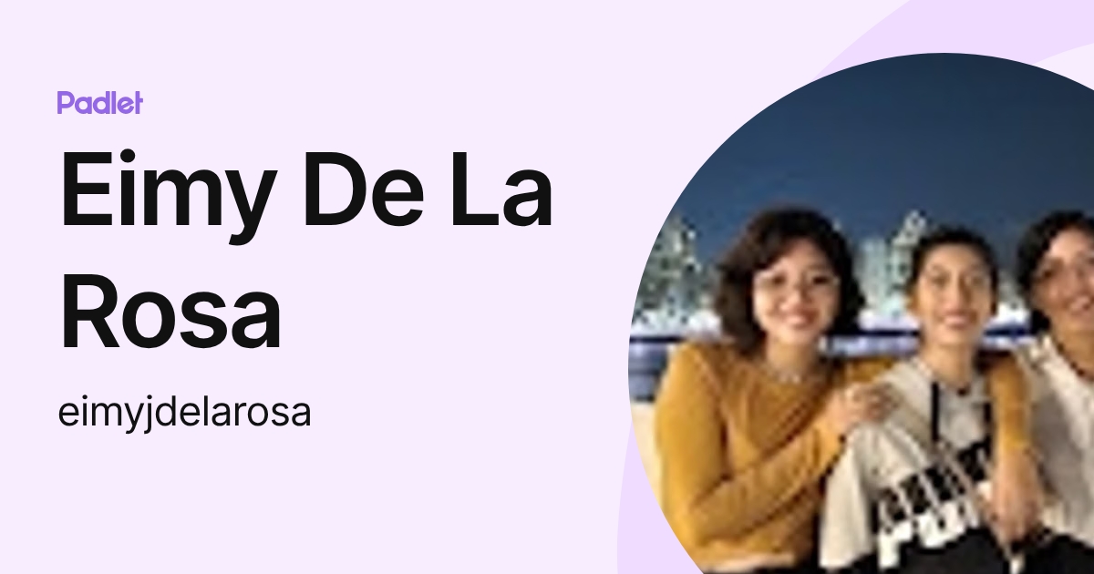 Eimy De La Rosa (eimyjdelarosa) profile | Padlet